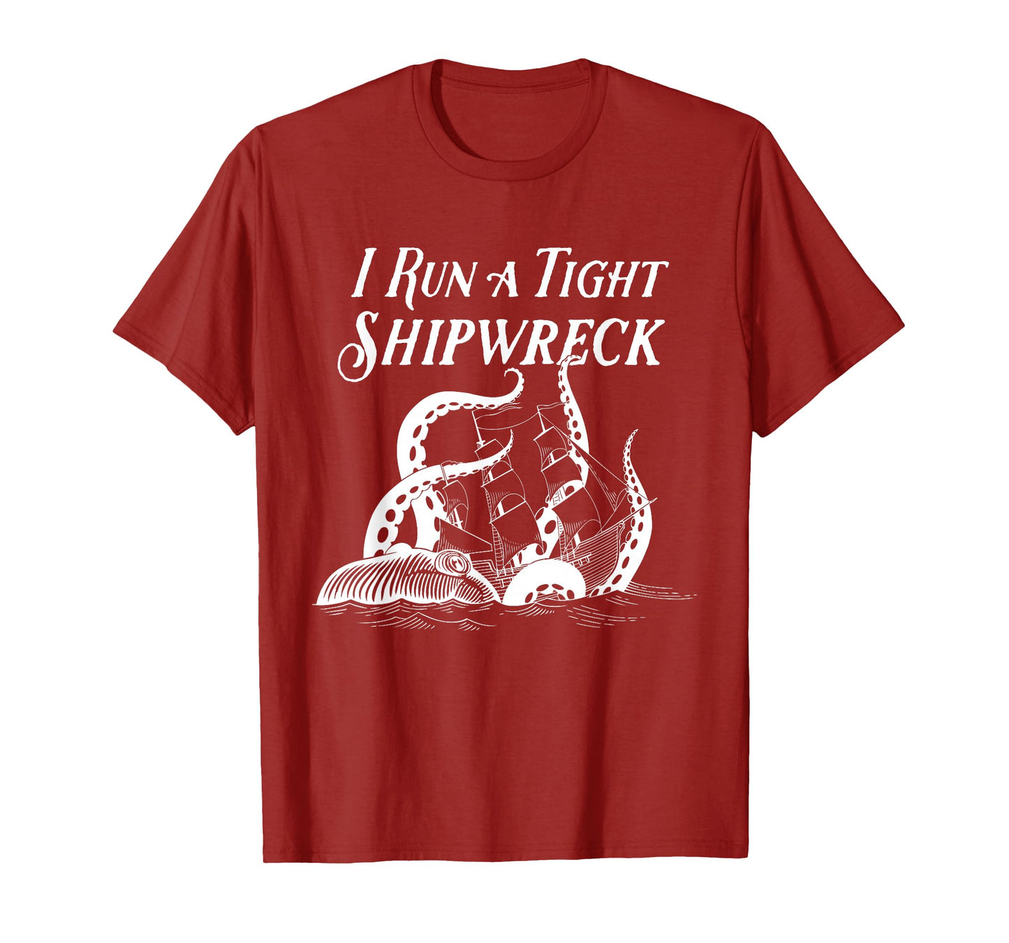 I Run a Tight Shipwreck Vintage Nautical Style Funny T-Shirt