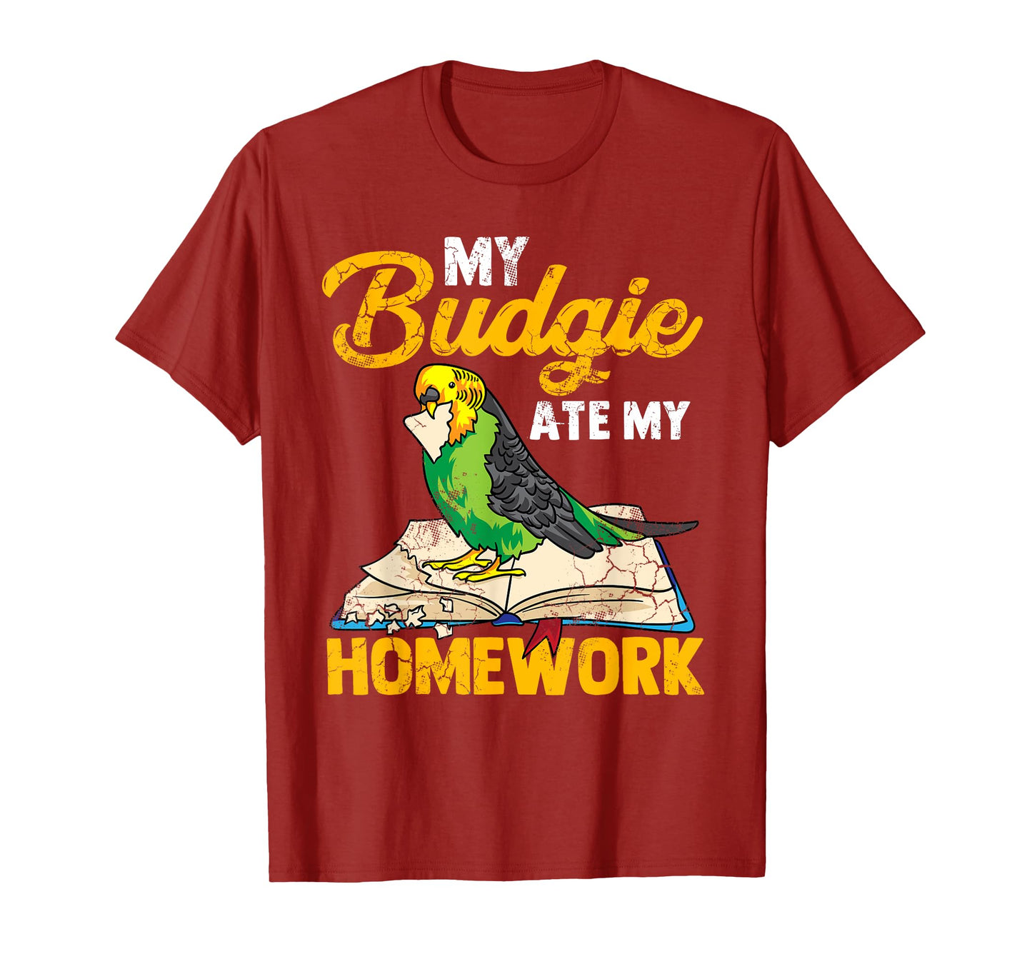 My Budgie Ate My Homework Budgerigar Parakeet Bird Funny T-Shirt