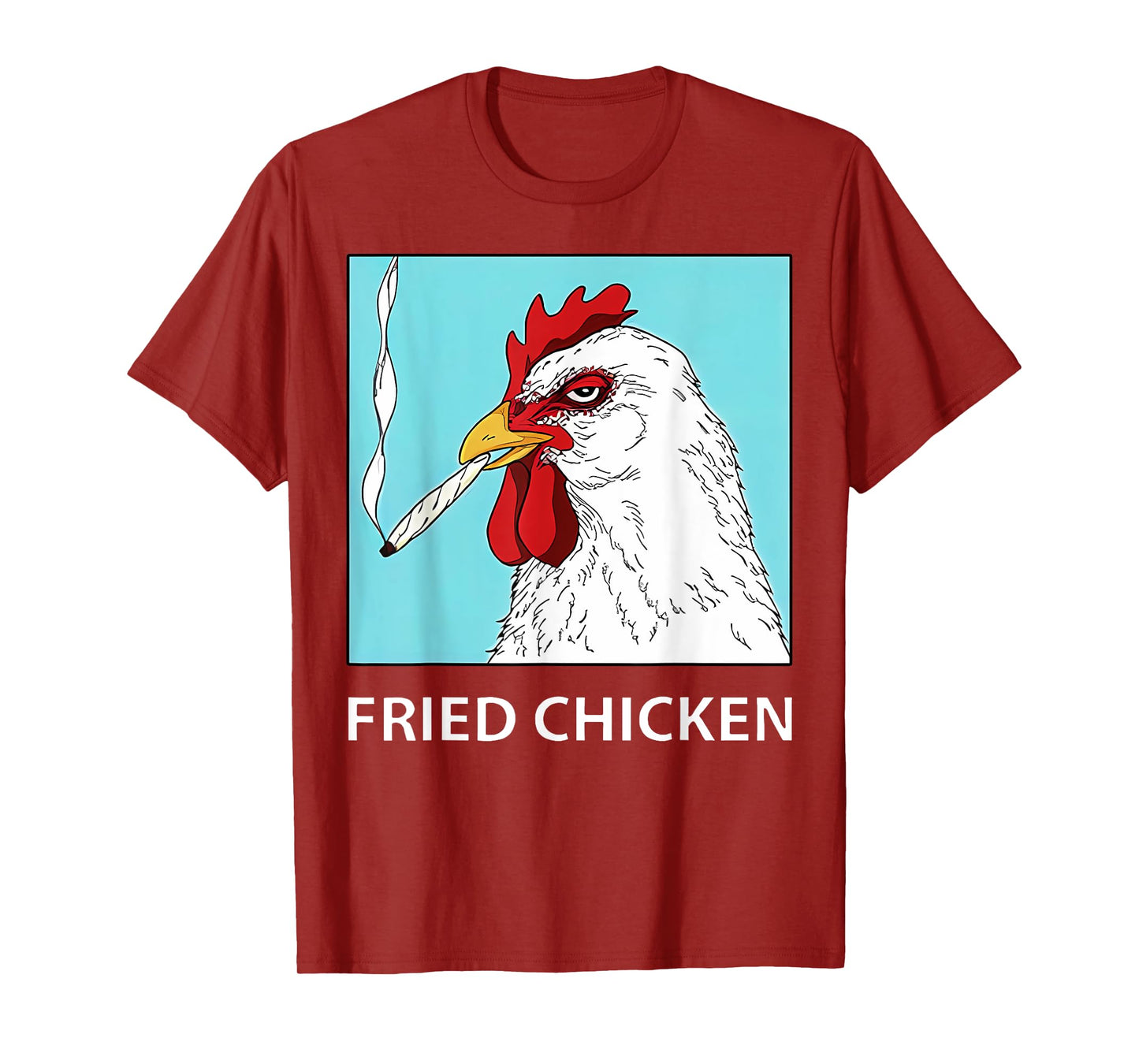 Fried Chicken Smoking Chicken 420 Marijuana Weed T-Shirt