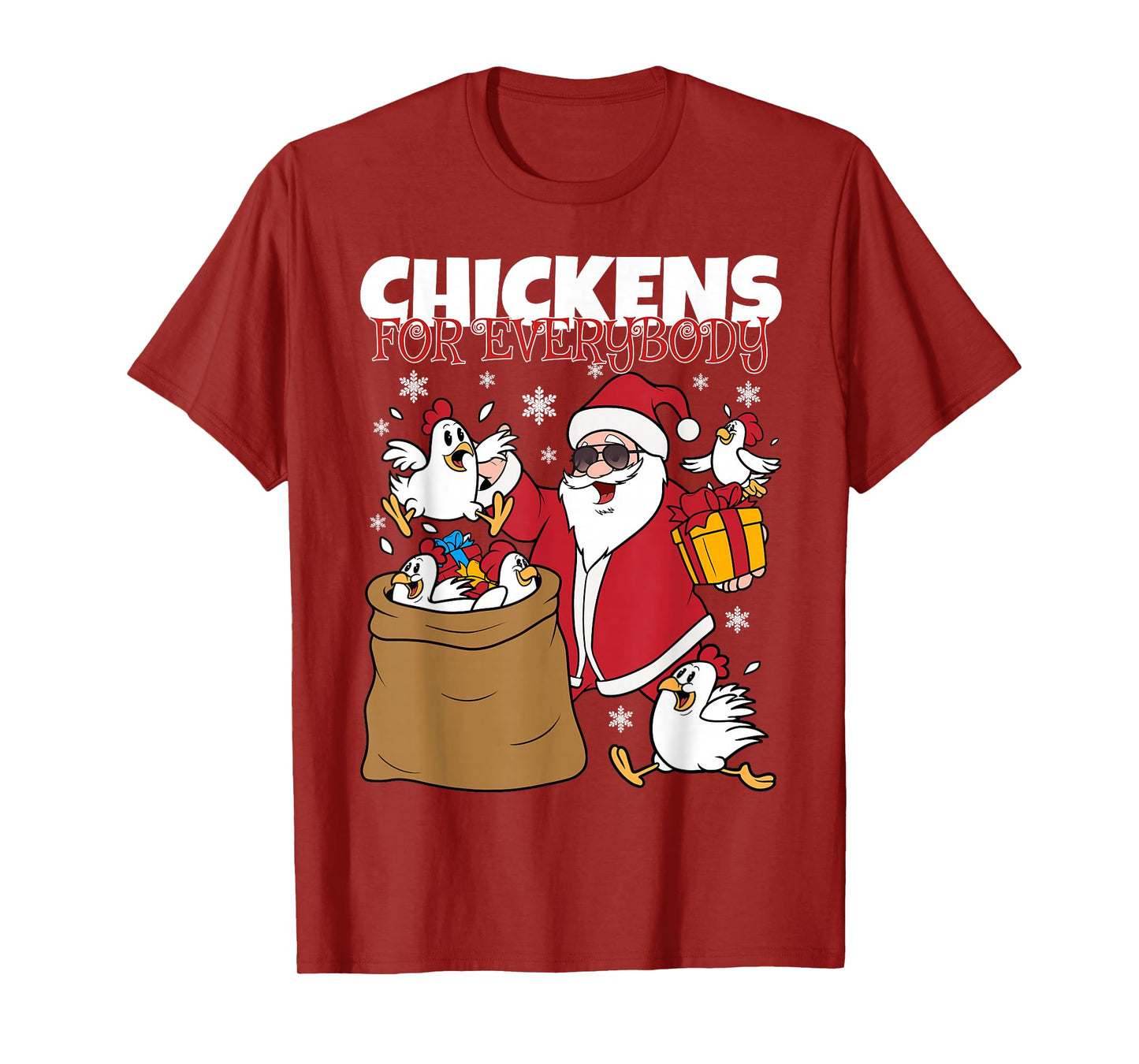 Chickens for Everybody Funny Christmas Chicken Women Men T-Shirt