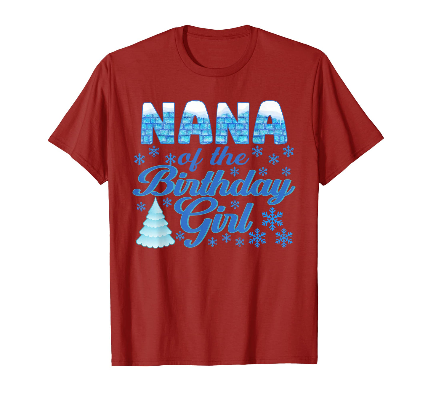 Nana of The Birthday Girl Snowflakes Themed Matching T-Shirt