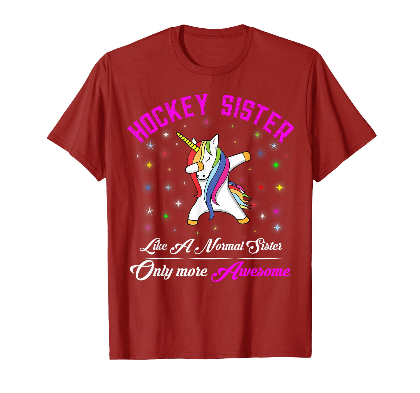 Hockey Sister Like A Normal Sister But More Awesome T-Shirt