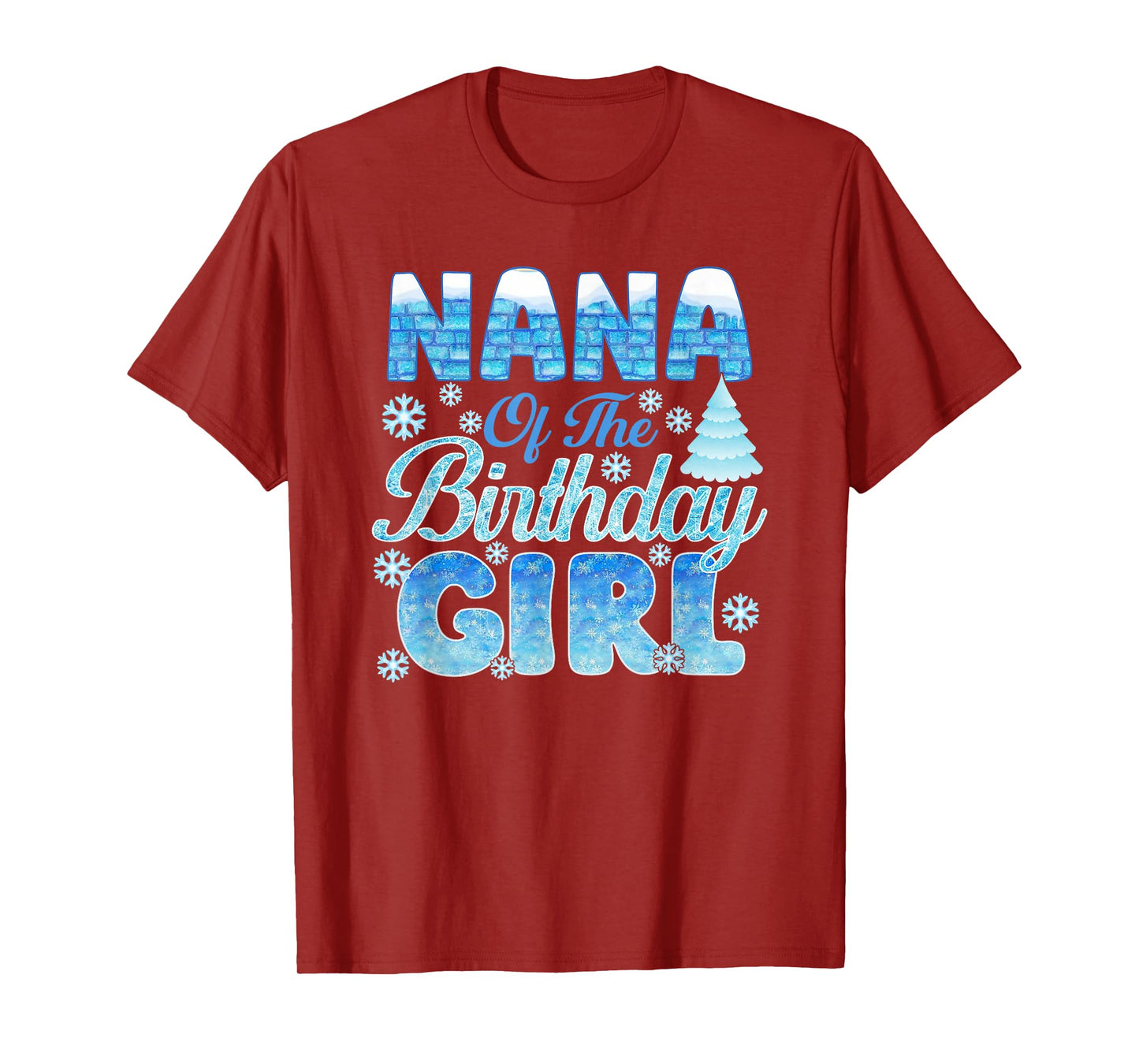 Nana of The Birthday Girl Snowflakes Themed Matching T-Shirt