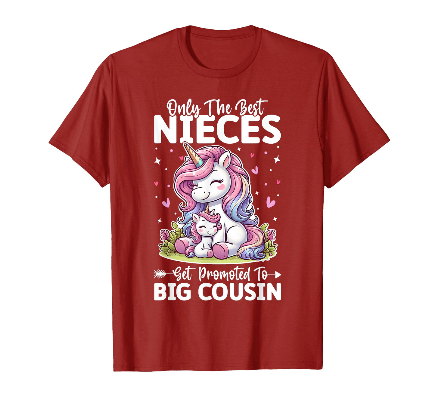 Only Best Nieces Get Promoted To a Big Cousin Cute Unicorn T-Shirt