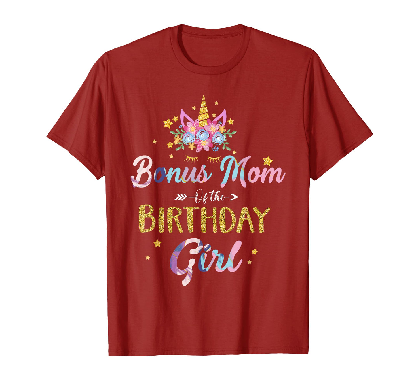 Bonus Mom Of The Birthday Girl Mother Gifts Unicorn Birthday T-Shirt