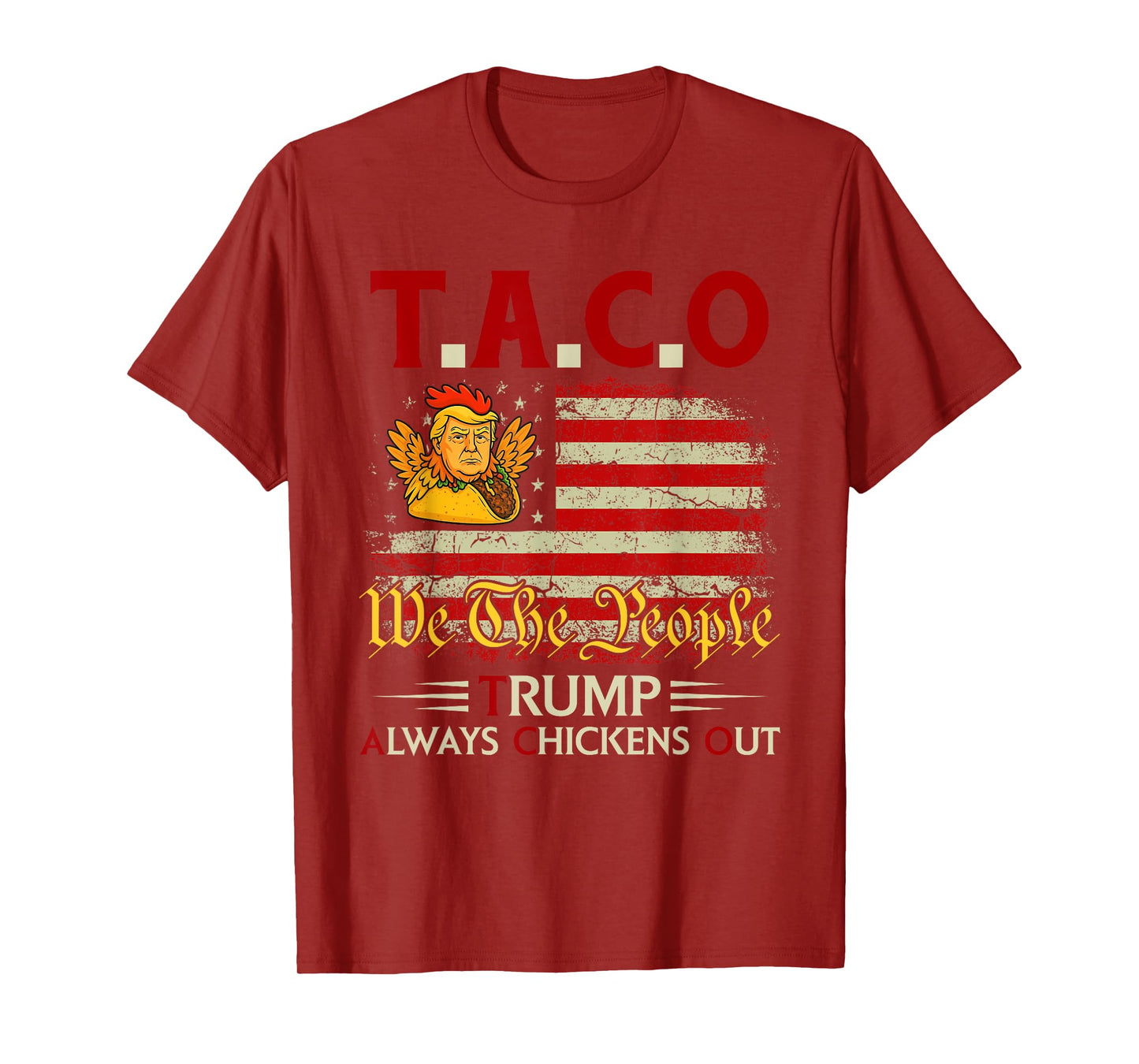Funny Trump Taco Trump Always Chickens Out T-Shirt
