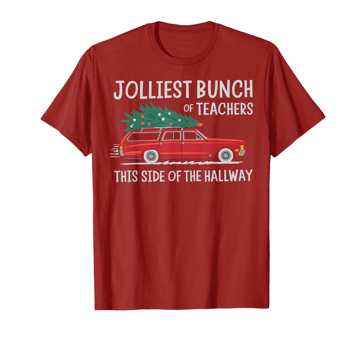 Jolliest Bunch Of Teachers This Side Of The Hallway T-Shirt