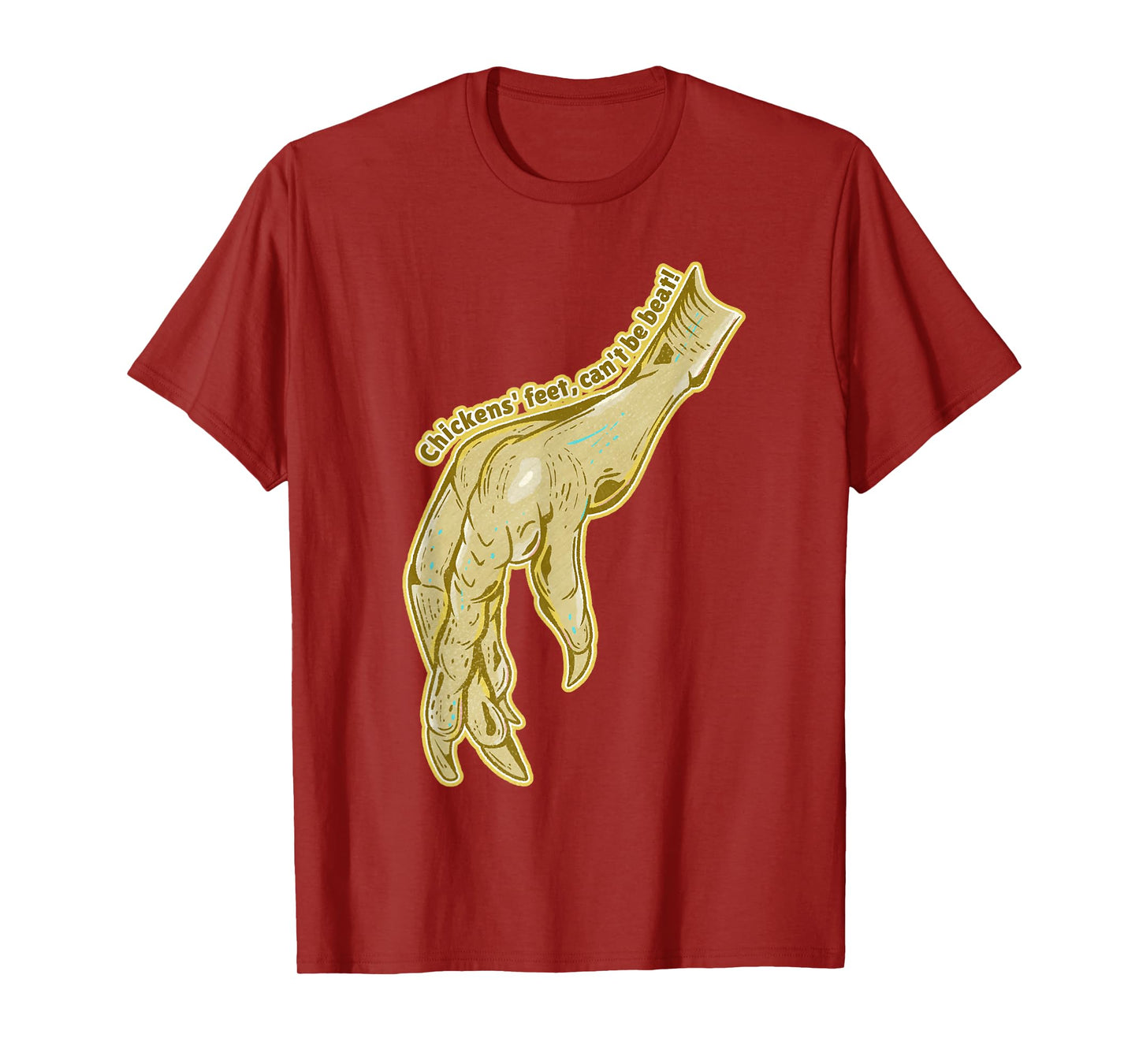 Chickens feet Funny chicken foot T-Shirt