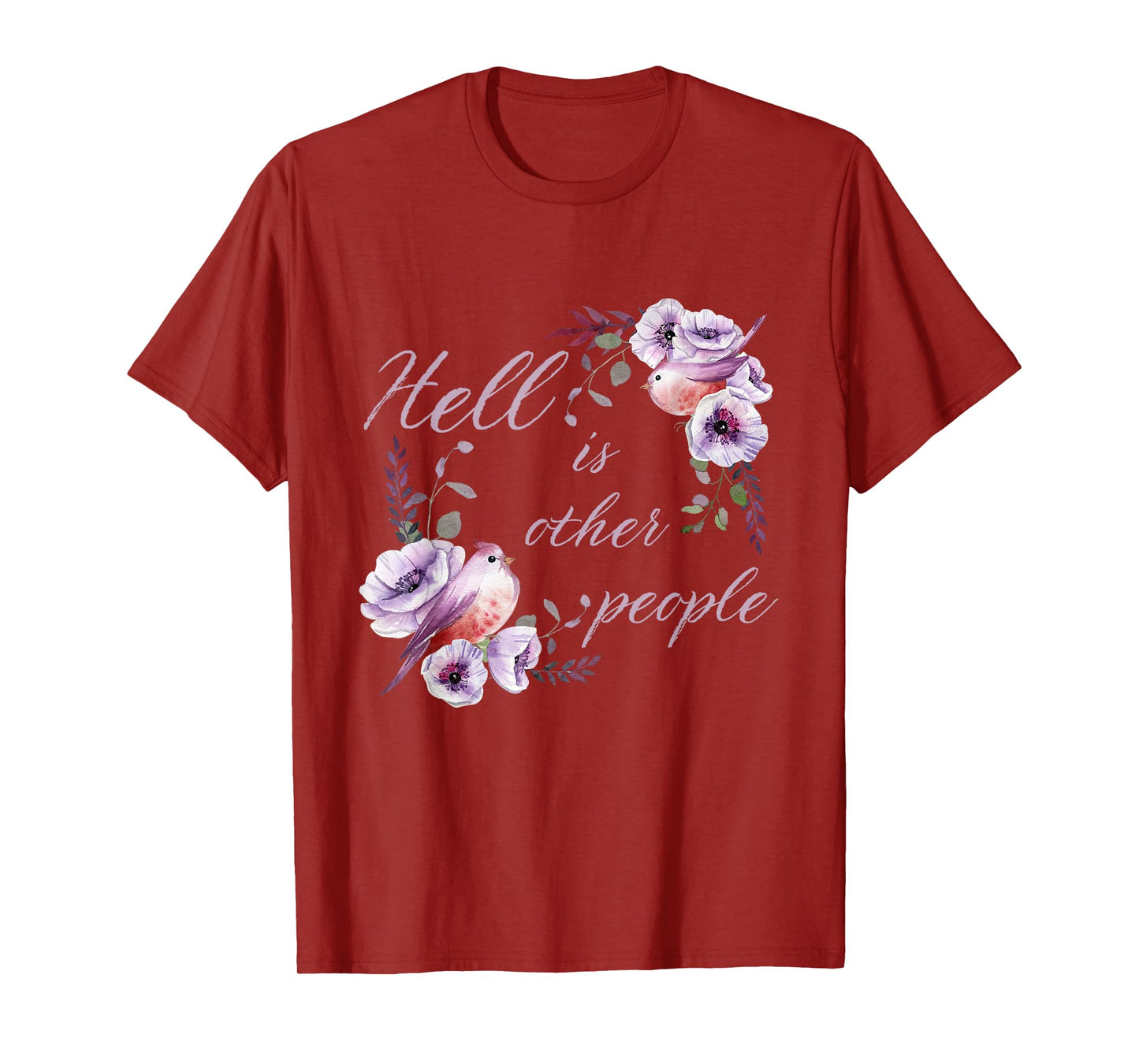 Hell Is Other People Funny Introvert Floral Antisocial T-Shirt