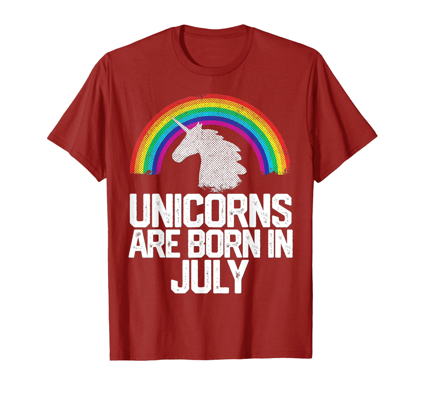UNICORNS ARE BORN IN JULY Birthday Rainbow Girl Women Gift T-Shirt