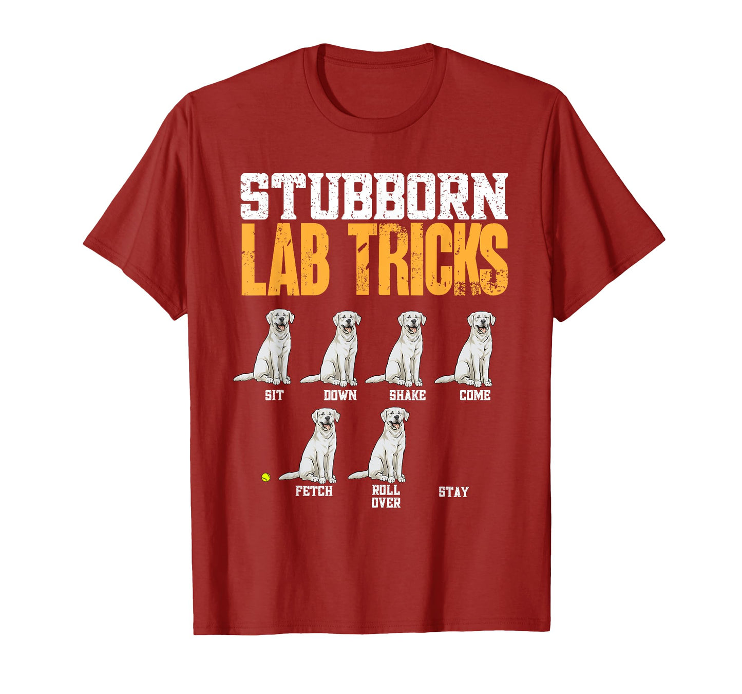 White Labrador Retriever Stubborn Lab Tricks T-Shirt