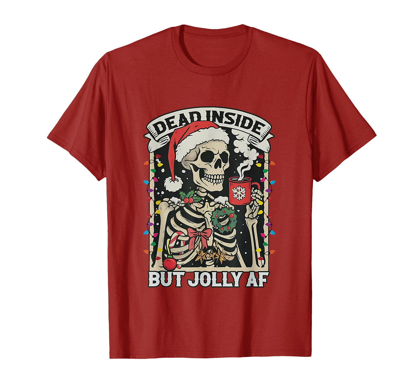 Dead Inside But Jolly AF Funny Skeleton Lights Christmas T-Shirt