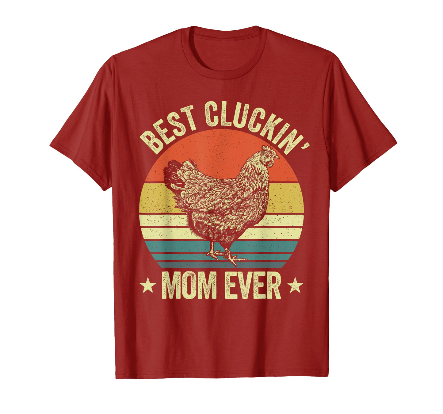 Best cluckin mom ever, retro funny clucking chicken farmer T-Shirt