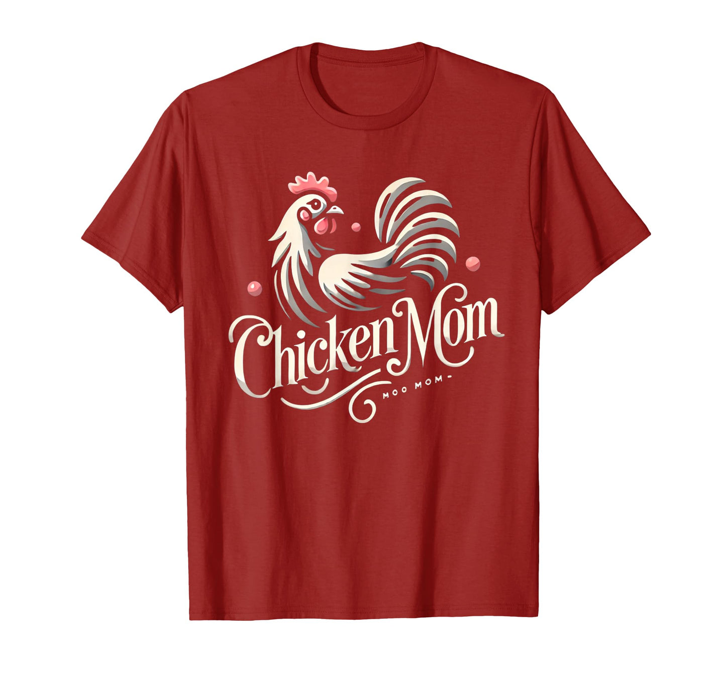 Chicken Mom Womens Chickens Chicken Farmer Chicken Lover T-Shirt