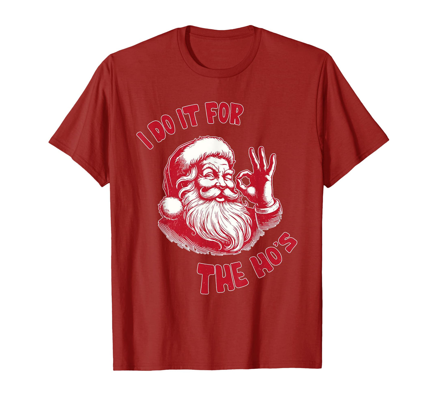 Funny Christmas Santa Claus I Do It For The Hos Cute Xmas T-Shirt