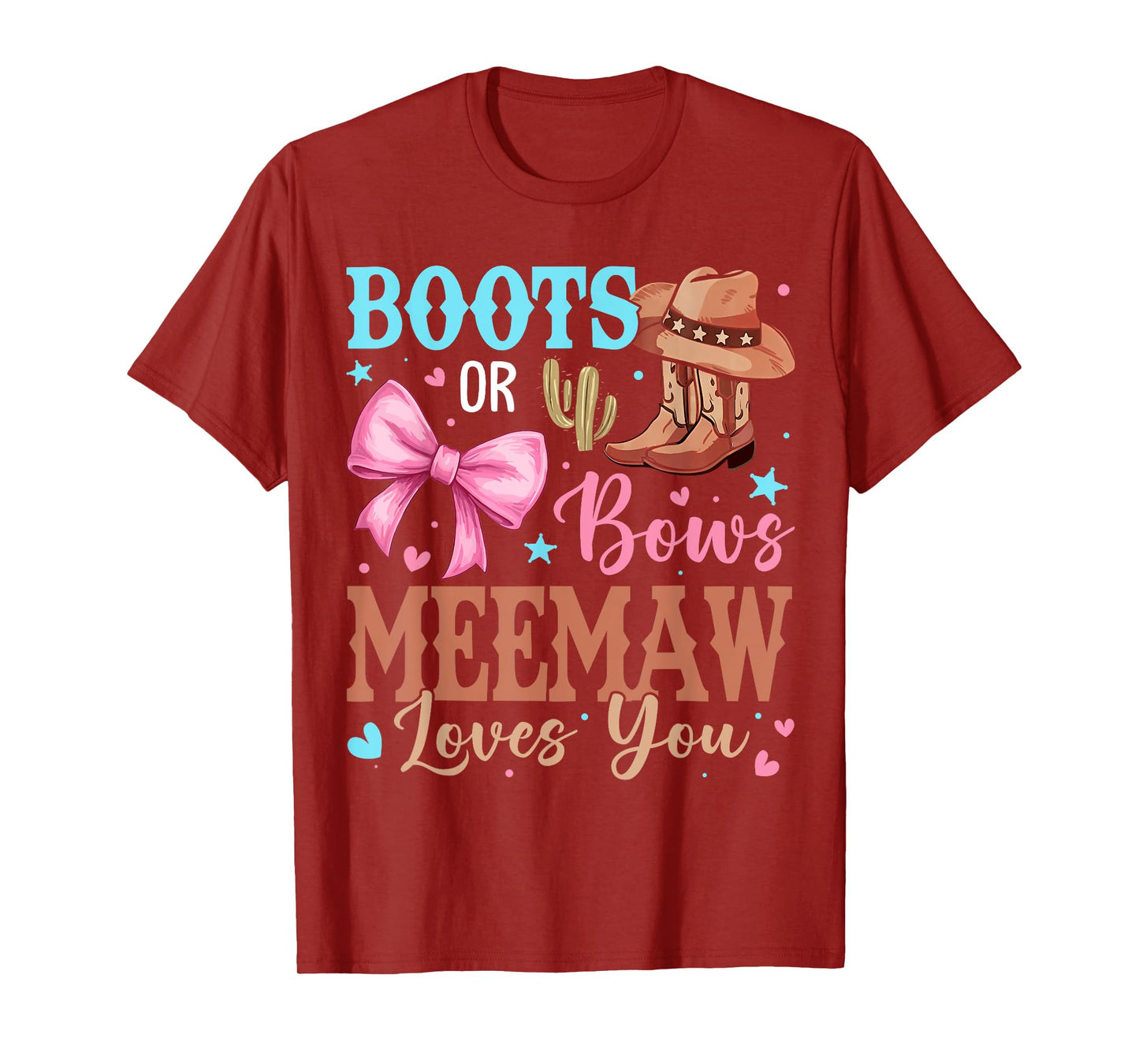 Boots or Bows Gender Reveal Decorations Meemaw Loves You T-Shirt
