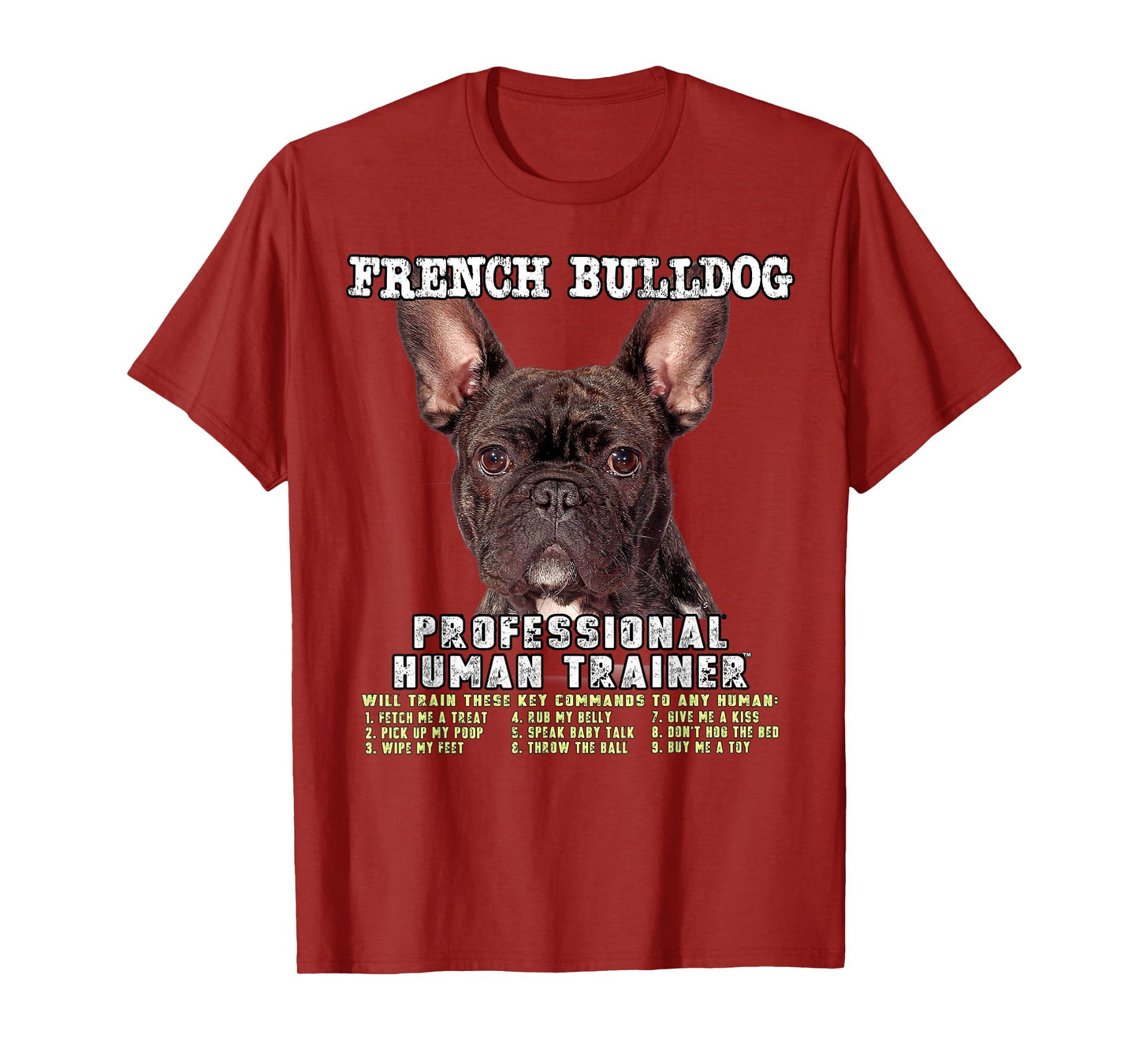 French Bulldog Frenchie Brindle Professional Human Trainer T-Shirt