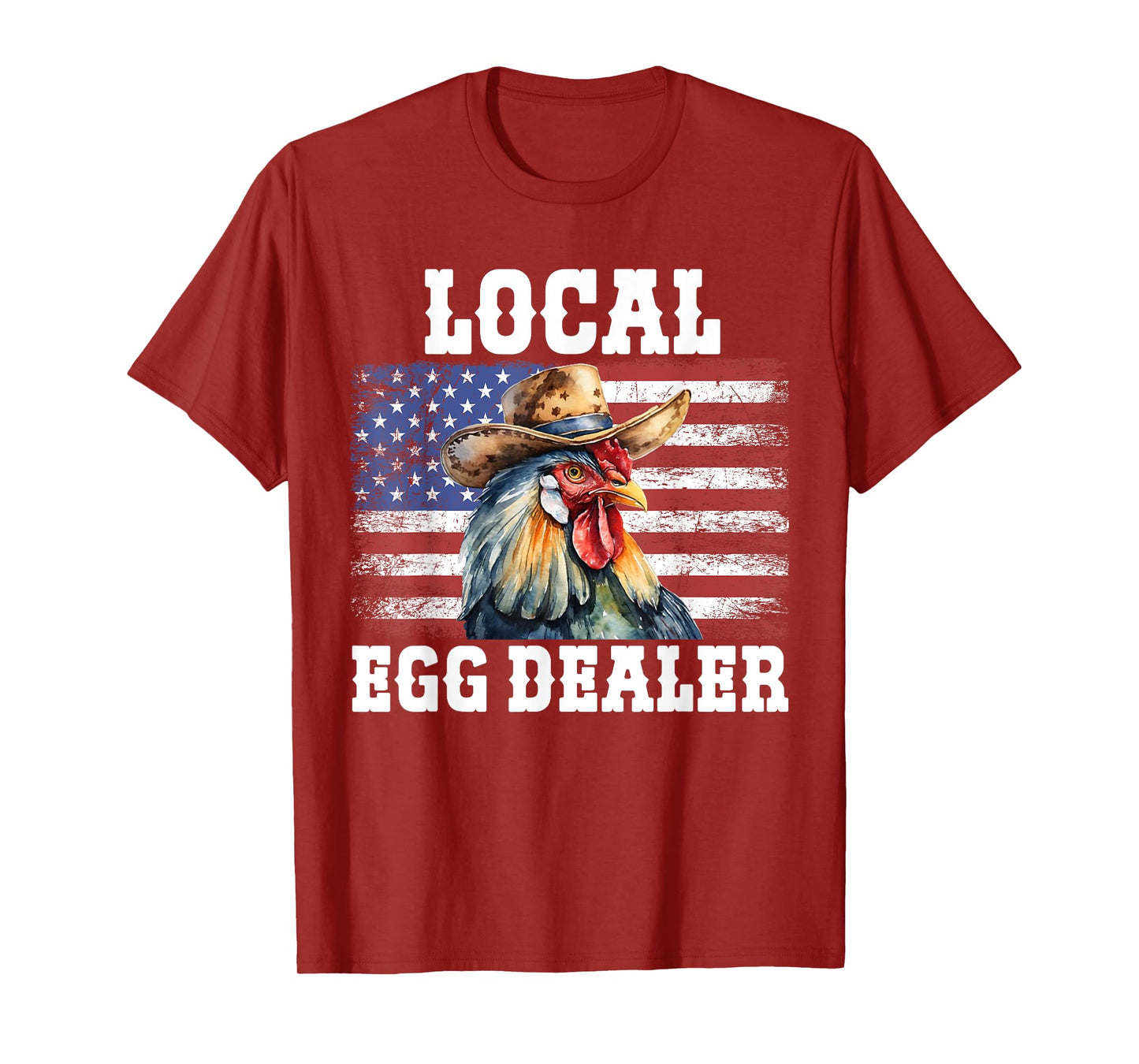 Local Egg Dealer Rooster Farmer Chicken T-Shirt
