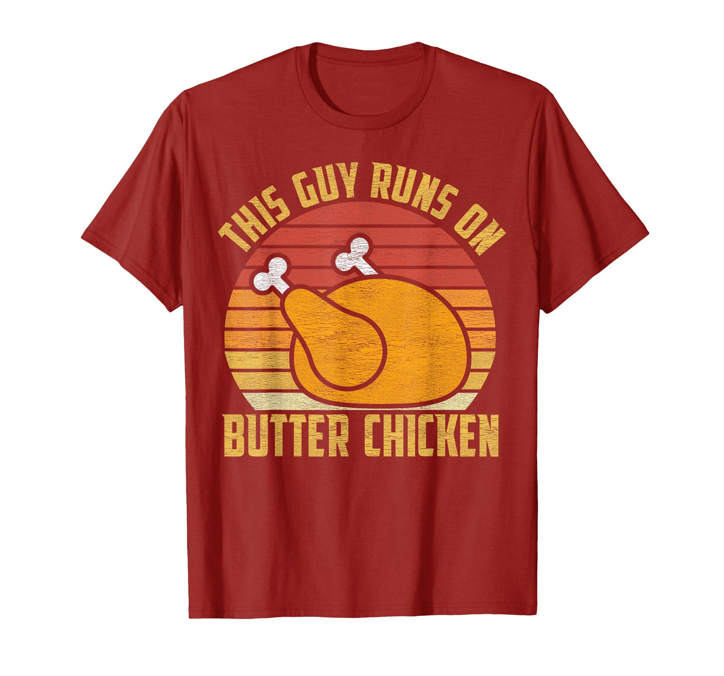 Butter Chicken Indian Food Lover Funny T-Shirt