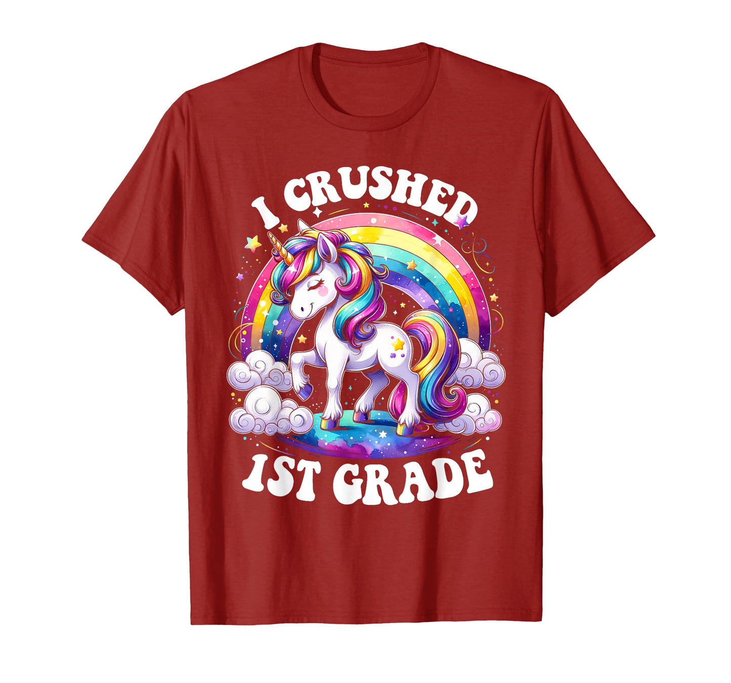 I Crushed 1st Grade Graduation Unicorn Rainbow T-Shirt