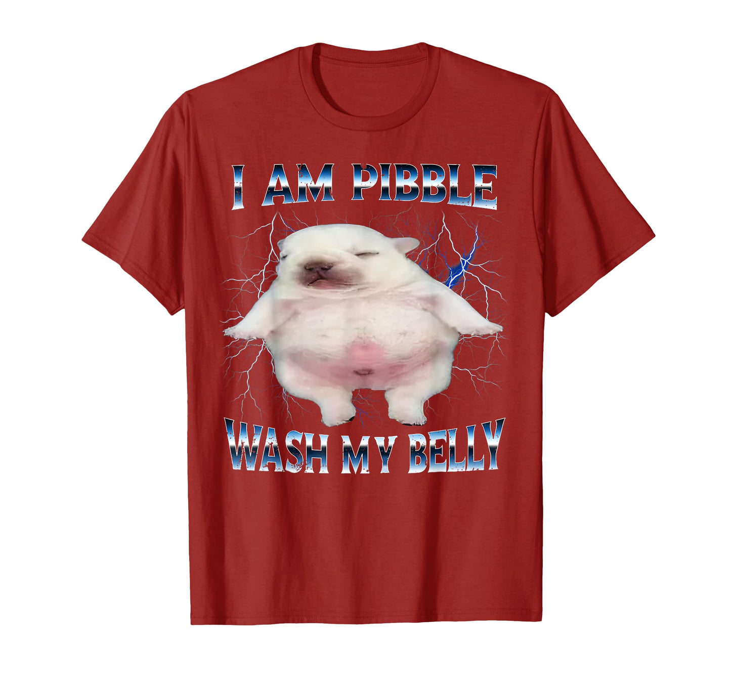I Am Pibble Wash My Belly Funny Dog Clean My Belly Meme T-Shirt