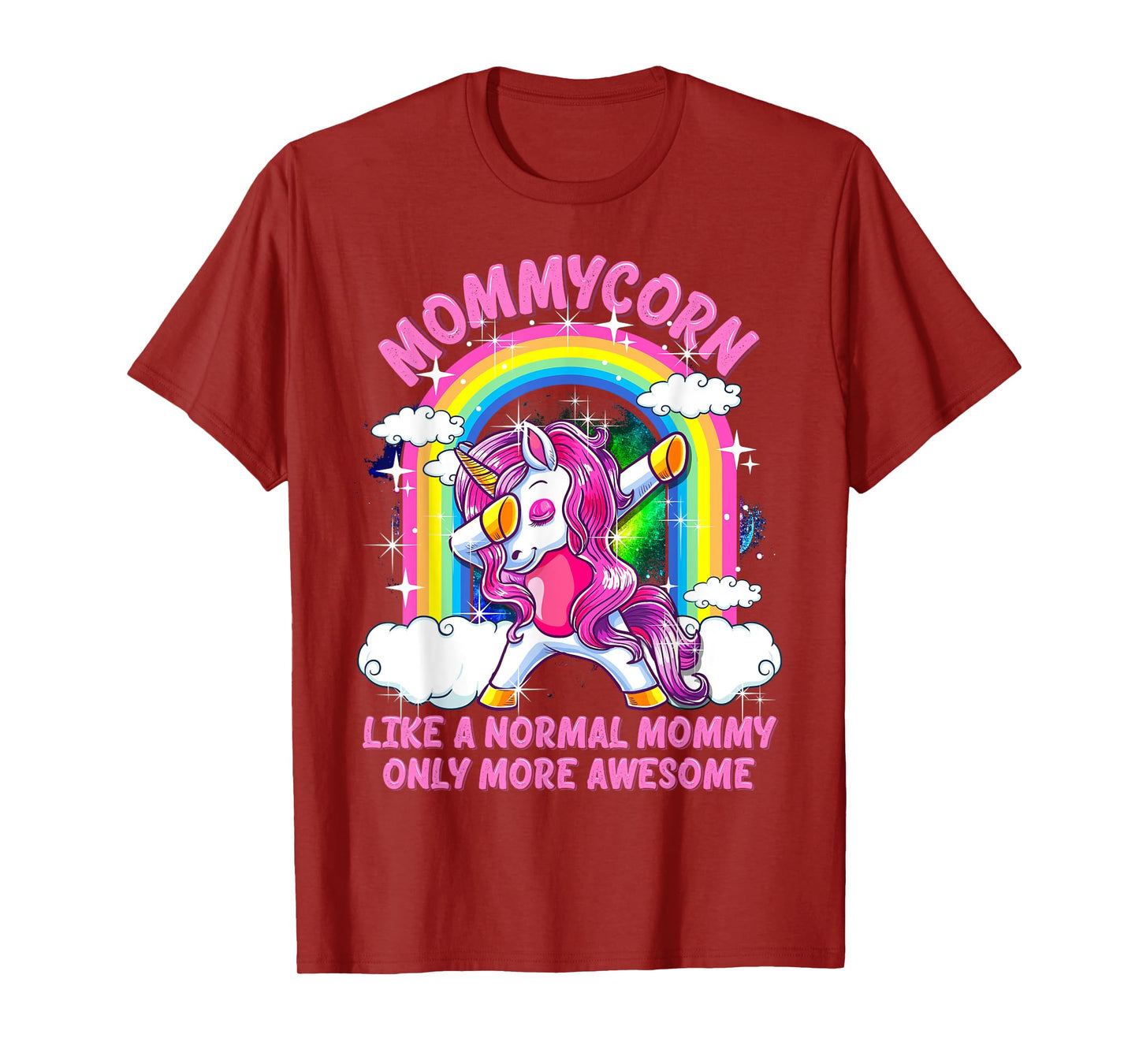 Mommycorn Like A Normal Mommy Only More Awesome Unicorn T-Shirt