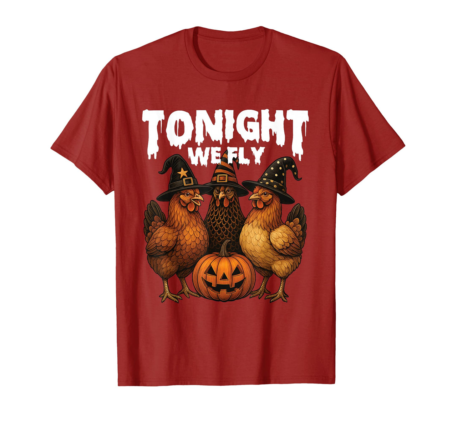 Tonight We Fly - Spooky Chicken Lover Halloween Costume T-Shirt