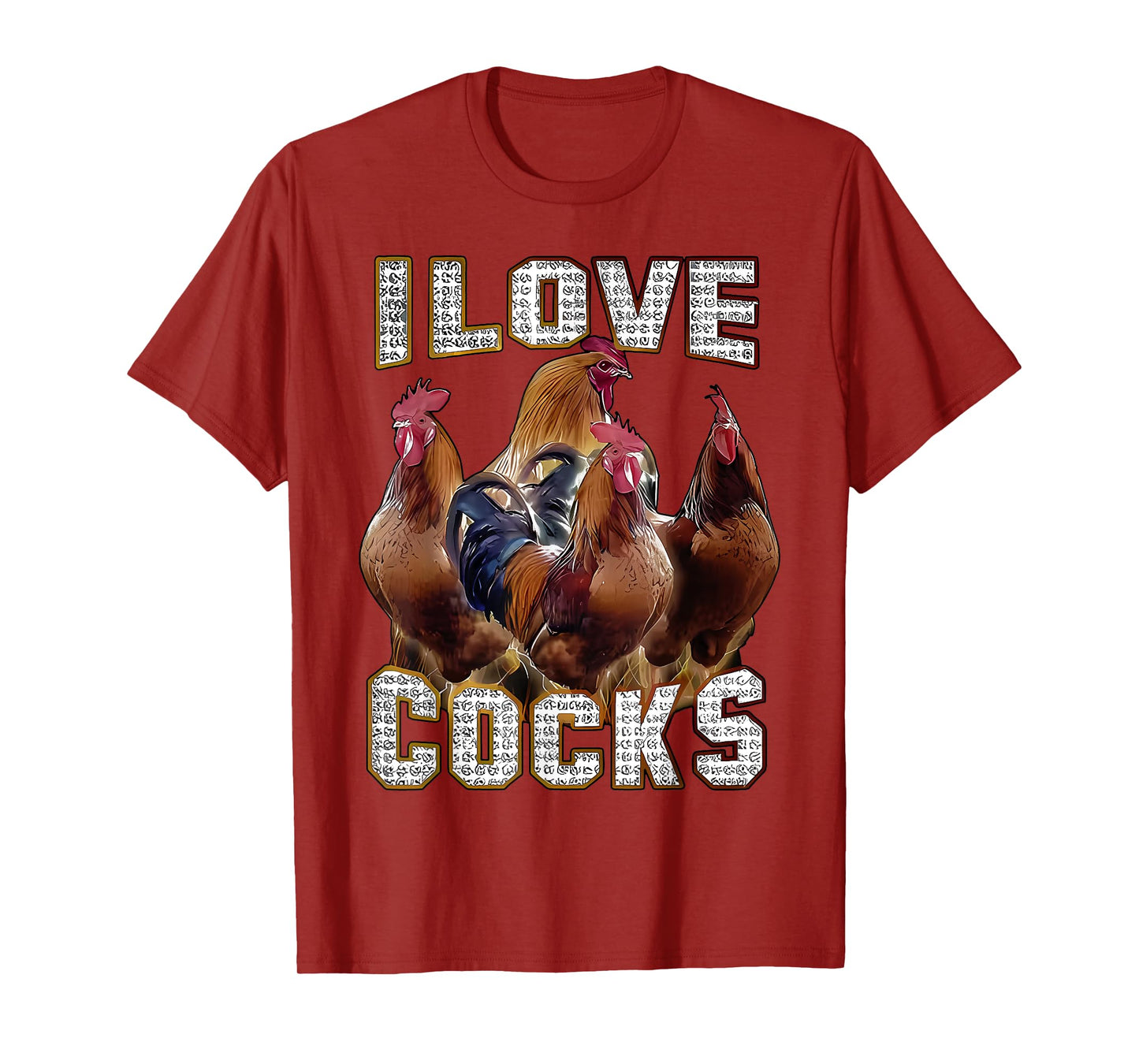 I Love Cocks Funny Roosters Meme Chicken Lovers T-Shirt
