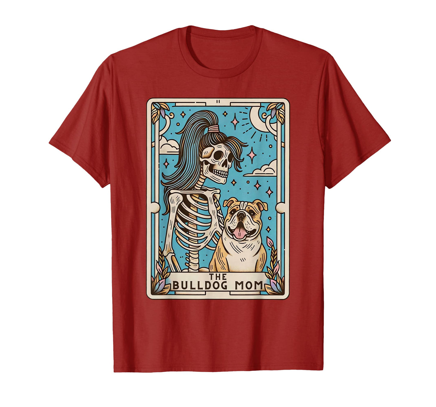 Retro Funny The Bulldog Mom Tarot Card Skeleton Halloween Men Women Kids T-Shirt