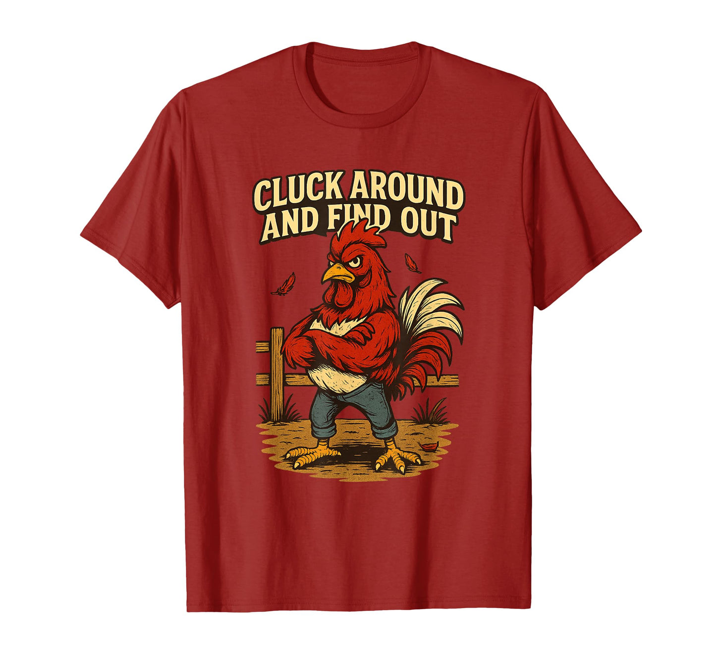 Cluck Around and Find Out Angry Rooster Cartoon T-Shirt