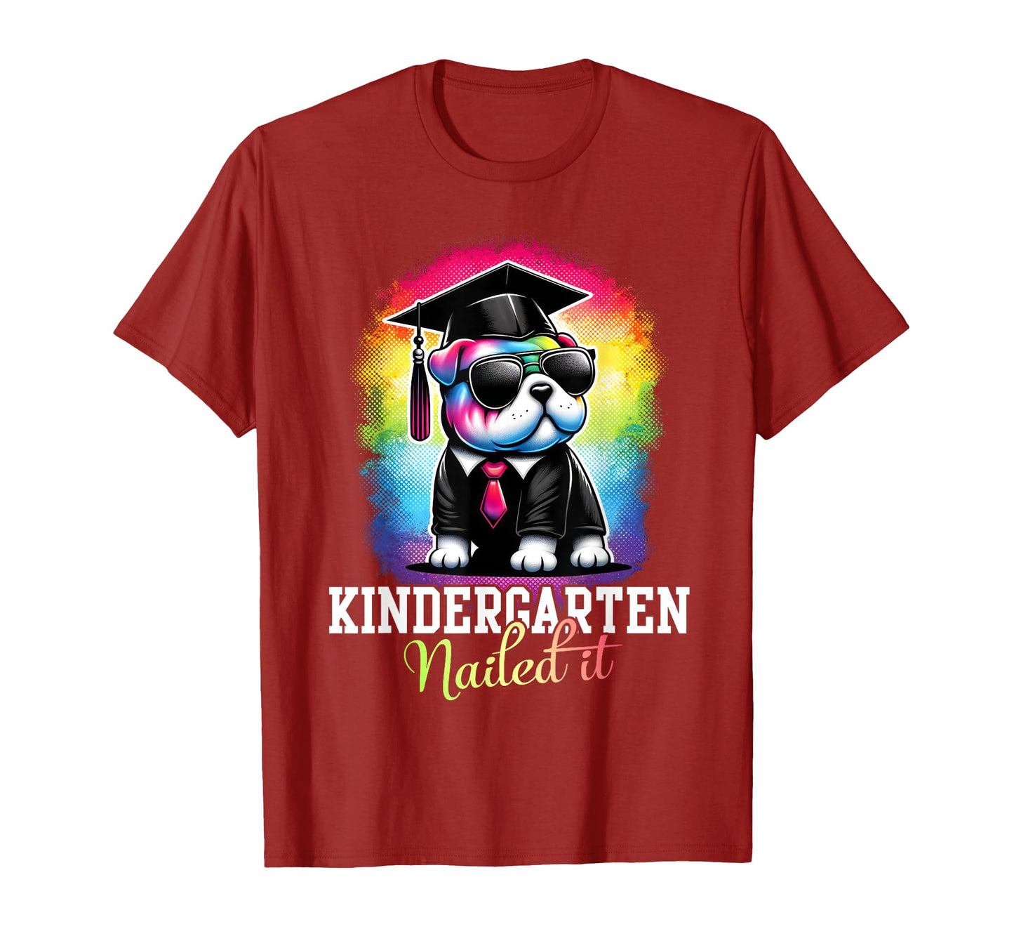 Kindergarten Nailed It Graduation Bulldog Class Of 2025 Men Women Kids T-Shirt