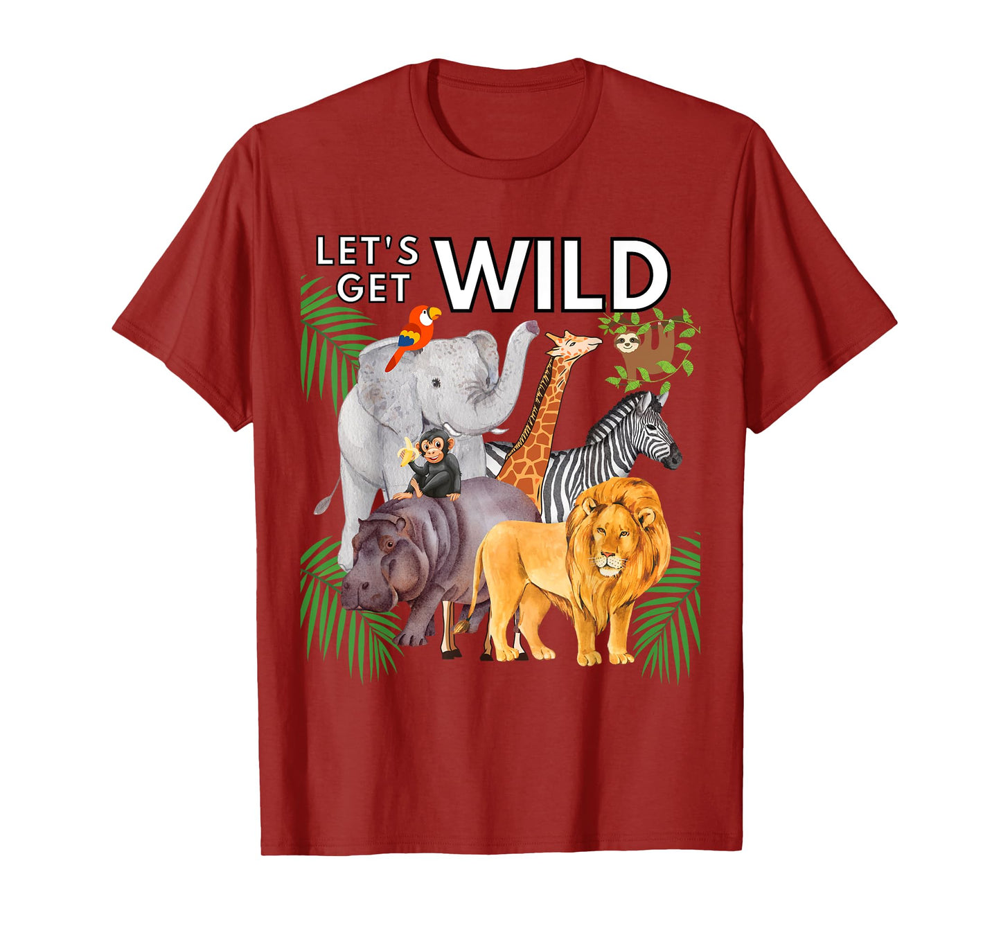 Let's Get Wild Animals Zoo Safari Party A Day At The Zoo T-Shirt