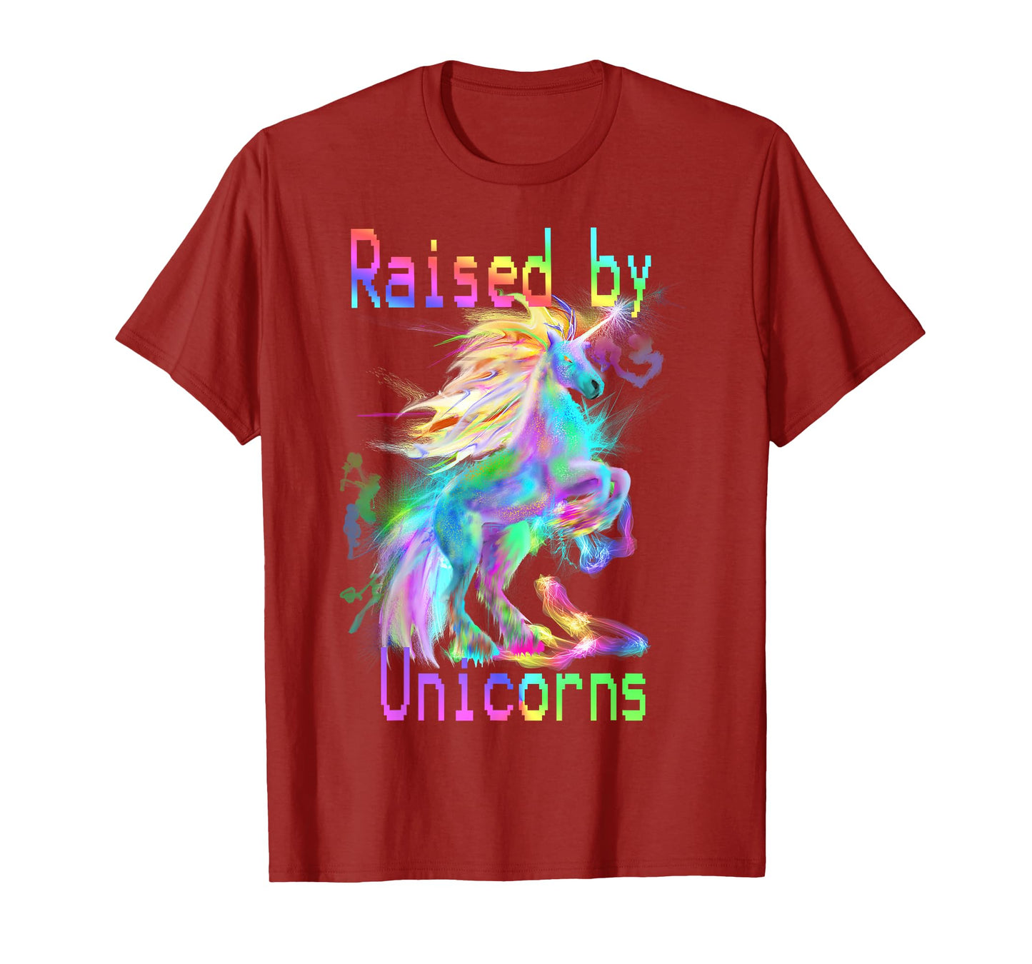 Raised by Unicorns T-shirt