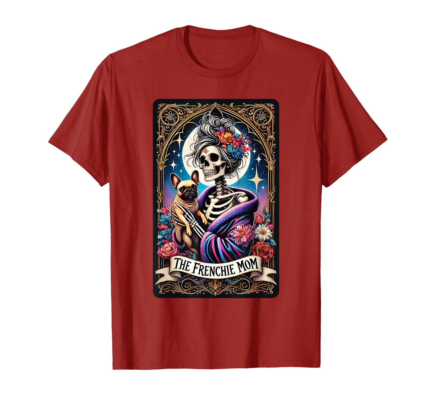 The Frenchie Mom Skeleton Tarot Card French Bulldog Lovers T-Shirt for Men Women