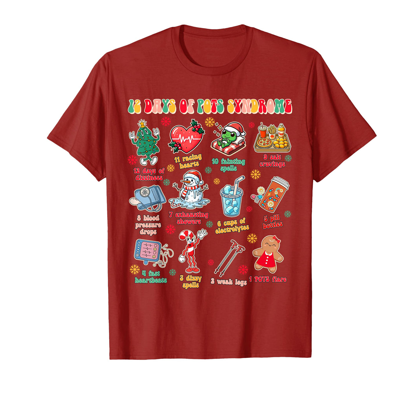 Invisible Illness POTS Warrior Christmas Christmas Xmas POTS Awareness 12 Days Of POTS Syndrome T-Shirt
