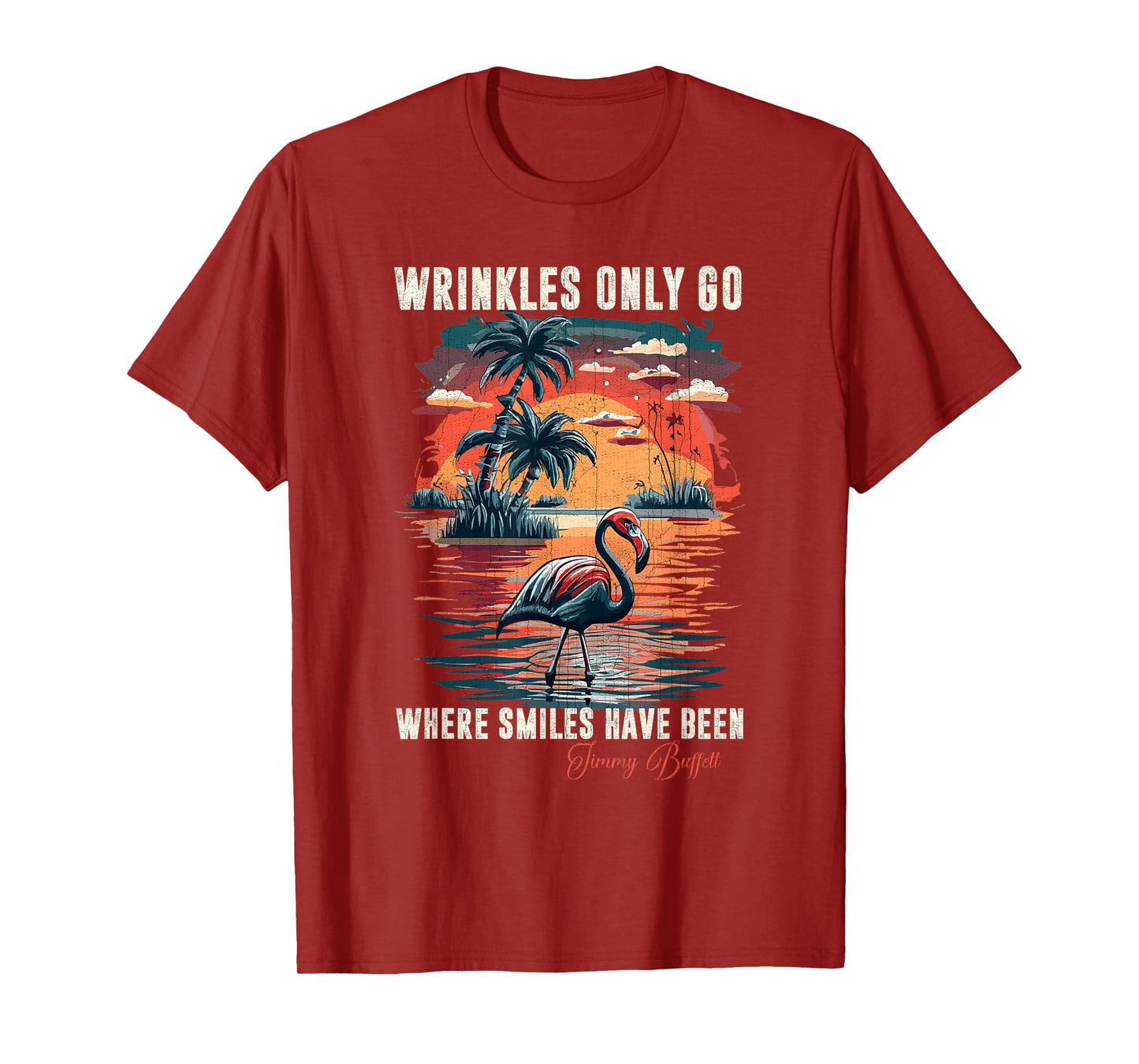 Wrinkles Only Go Where Smiles Have Been Funny Flamingo T-Shirt