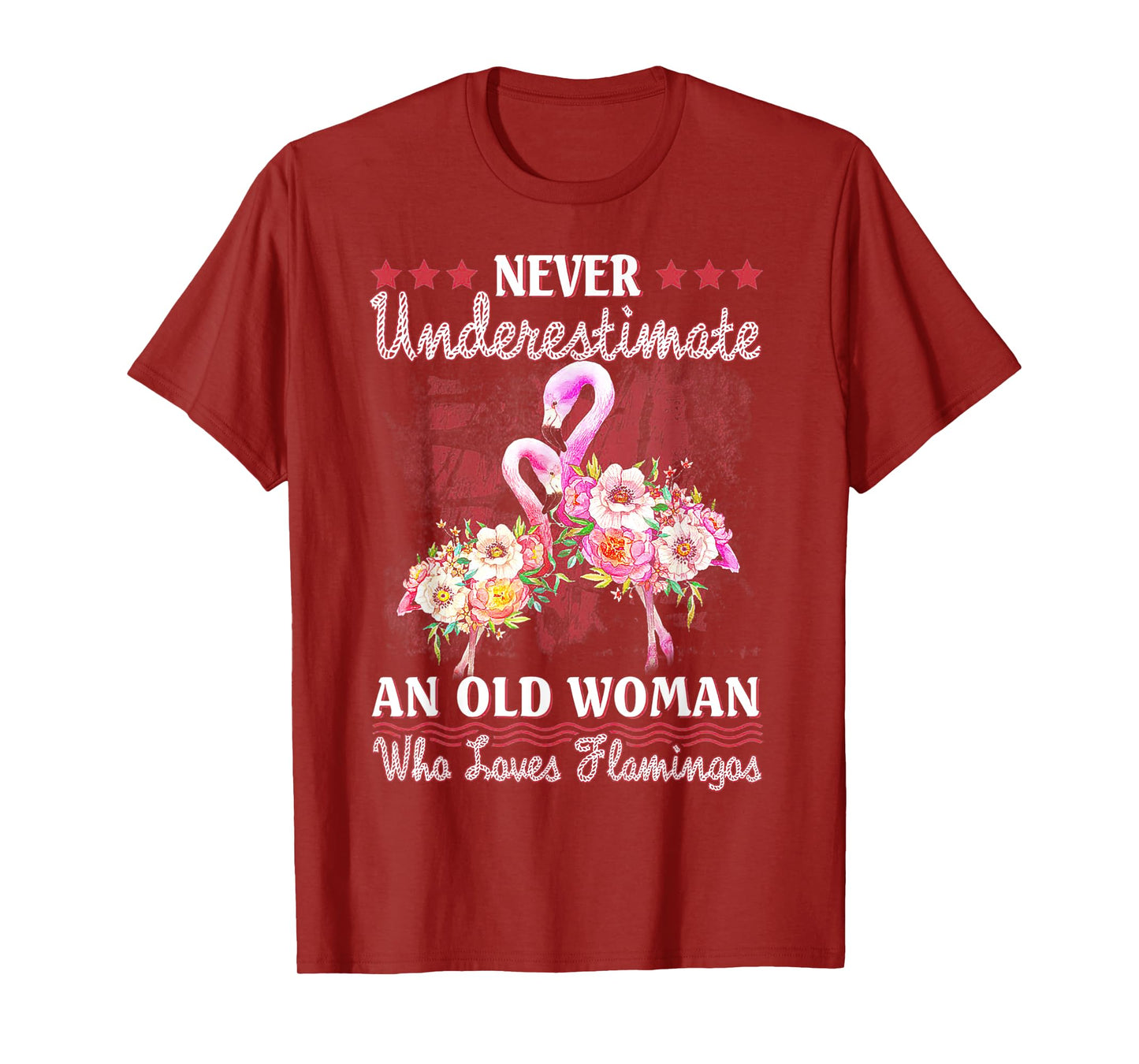 Never Underestimate An Old Woman Who Loves Flamingo T-Shirt