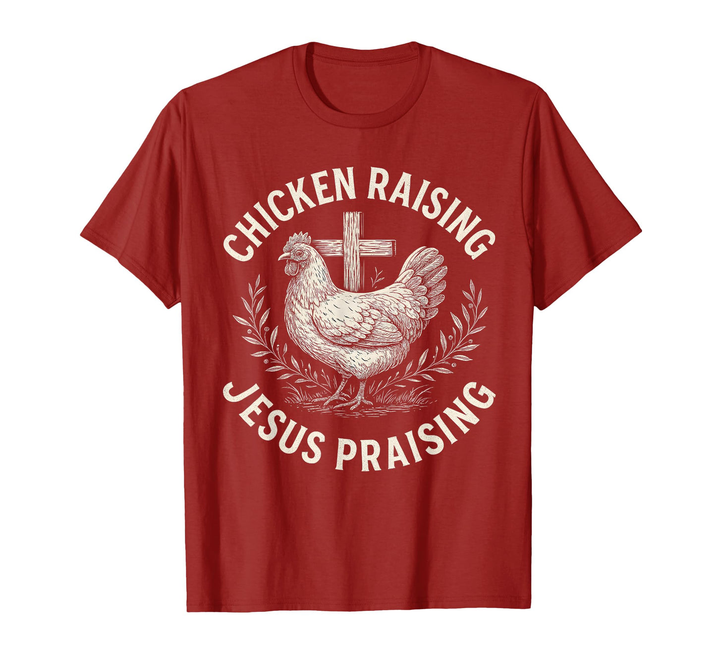Chicken Raising & Jesus Praising Retro Farm T-Shirt