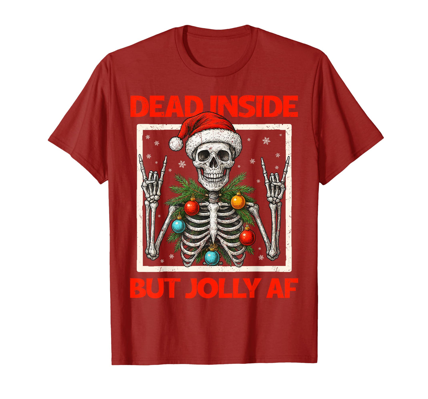 Dead Inside But Jolly AF Skeleton Rock On Christmas Xmas Men T-Shirt