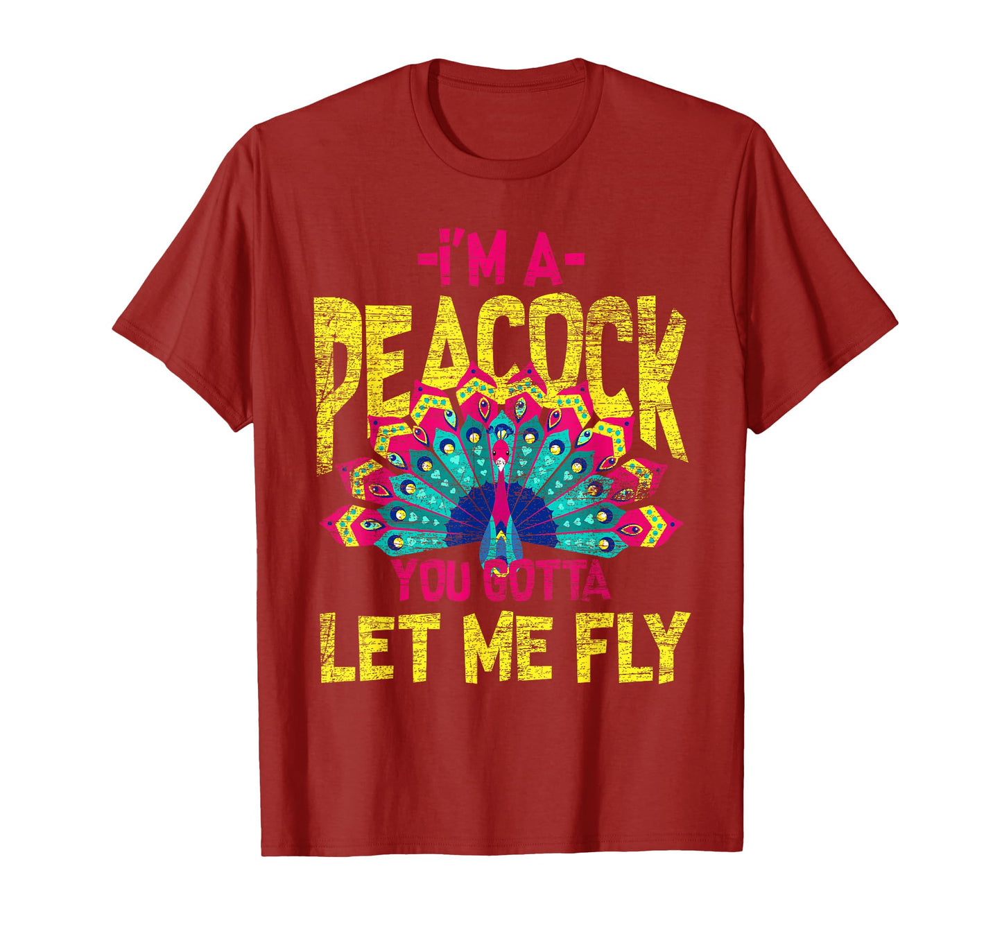 You Gotta Let Me Fly Peacock T-Shirt
