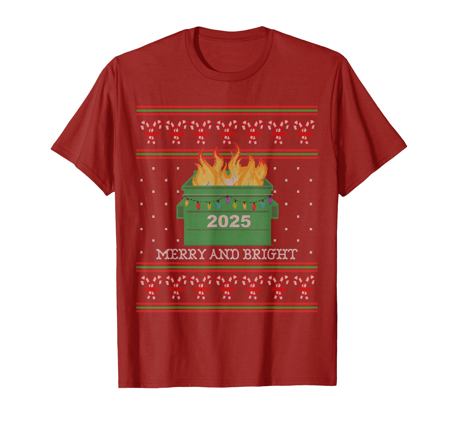 Merry and Bright: 2025 Dumpster Fire Funny XMas Ugly Sweater T-Shirt