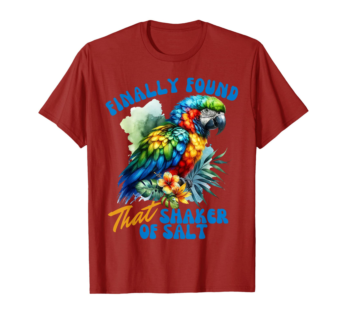 Funny Finally Found That Shaker Of Salt Parrot Bird Zoo Trip T-Shirt