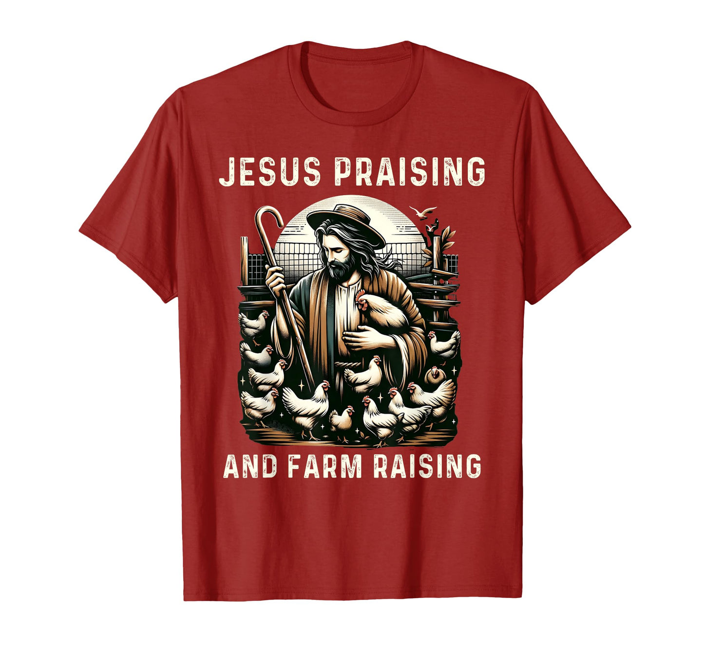 Jesus Praising and Farm Raising Chicken Farmer Christian T-Shirt