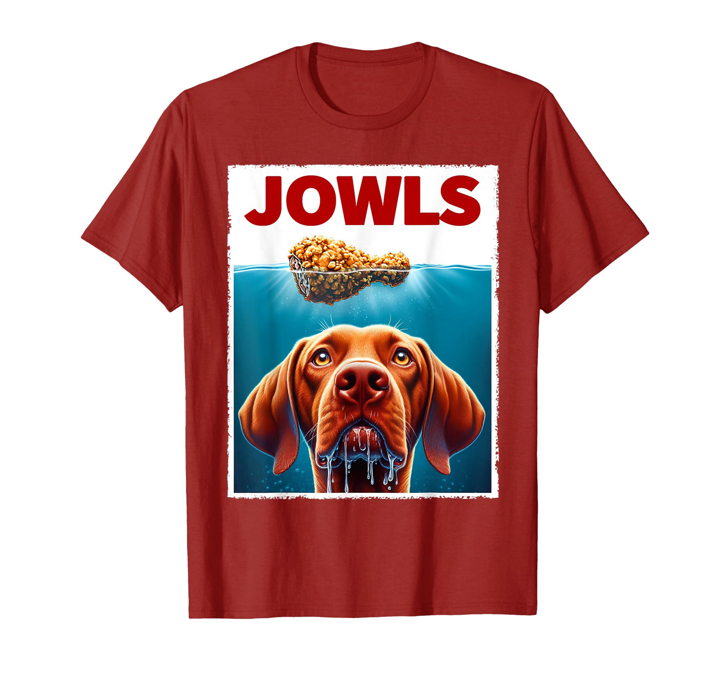 Funny Vizsla and Fried Chicken Parody Jowls Dog Lover Men Women Kids T-Shirt