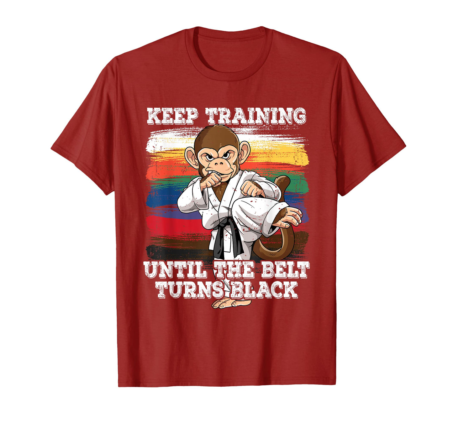 Karate Keep Training Until The Belt Turns Black T-Shirt