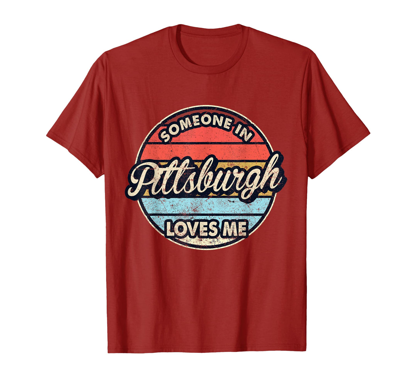 Someone In Pittsburgh Loves Me City US USA T-Shirt