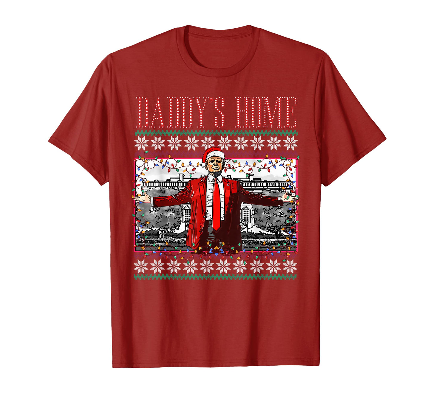Funny Daddy's Home Trump Ugly Christmas Sweater Xmas Pajamas T-Shirt