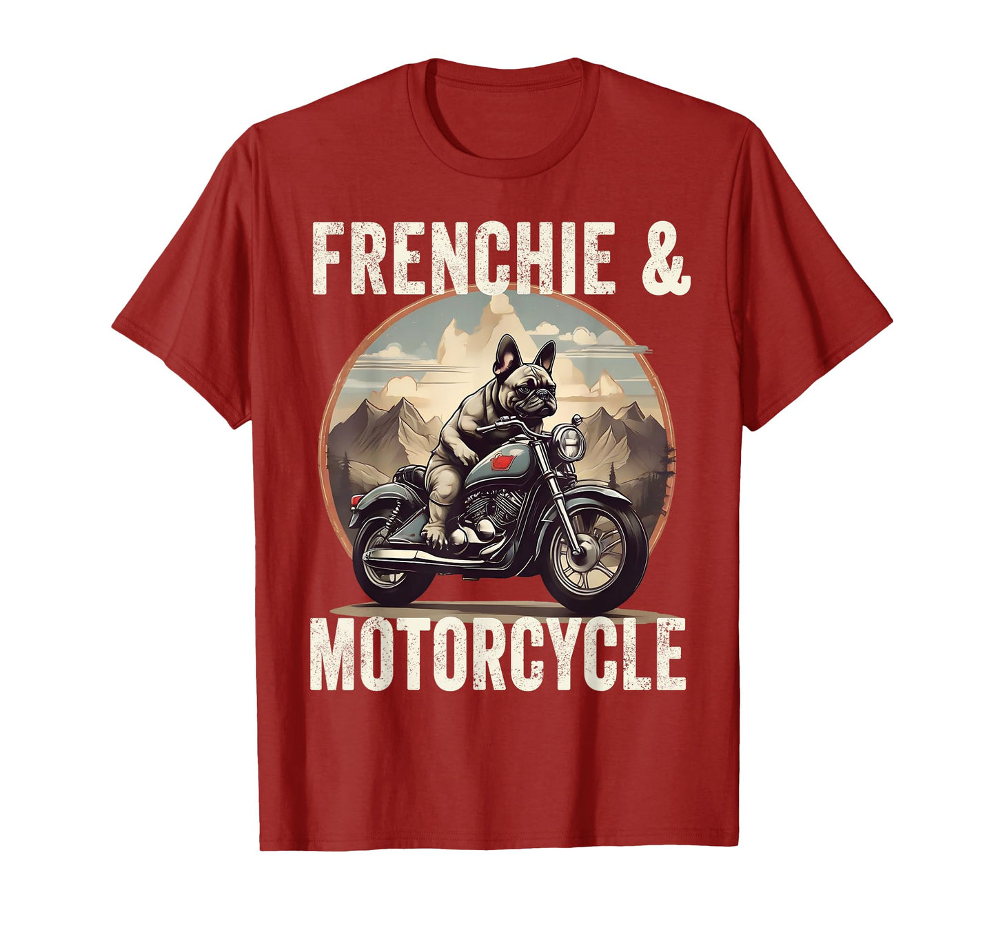 Frenchie And Motorcycle Dog Lovers Funny French Bulldog Dad Men Women T-Shirt
