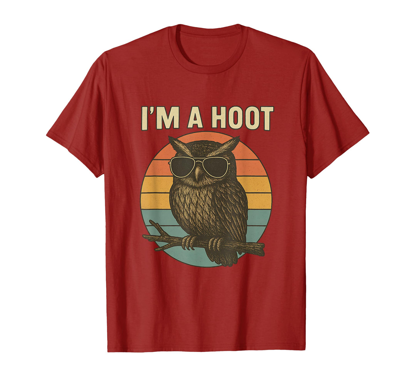 I’m A Hoot Funny Sarcastic Retro Owl Sunglasses Design T-Shirt