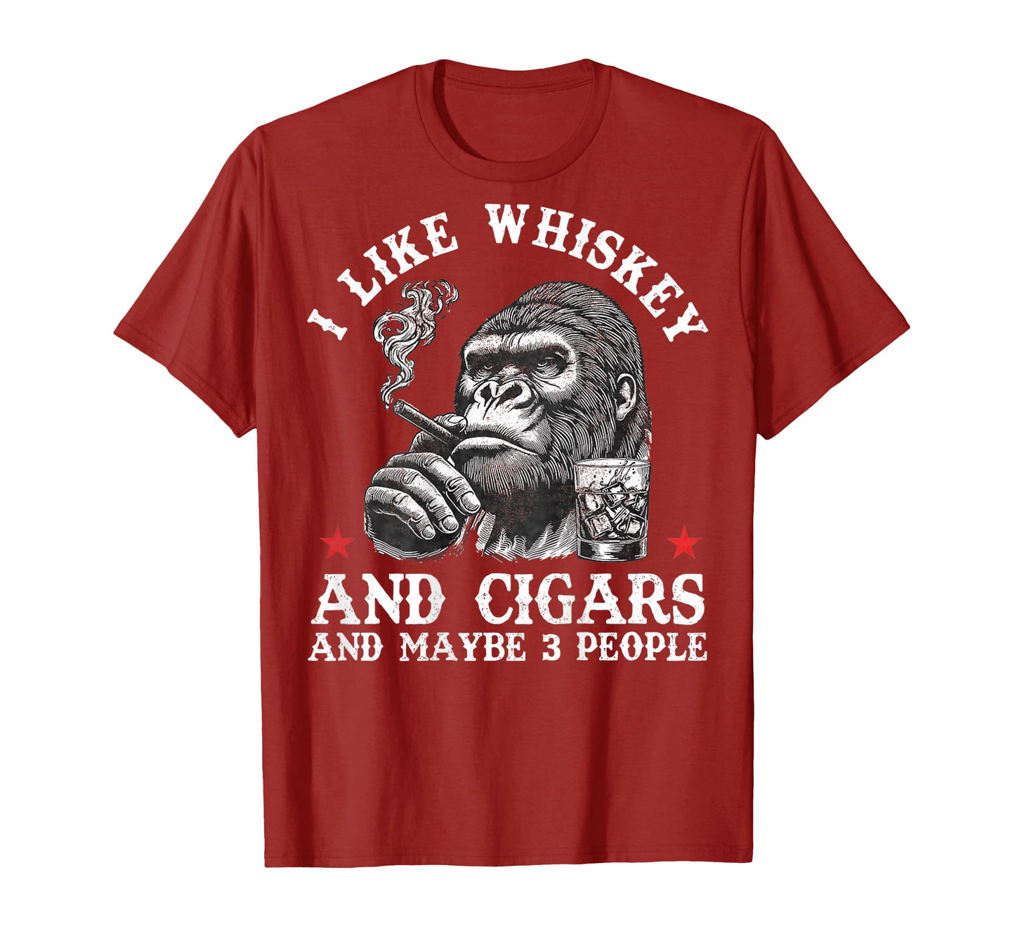 I Like Whiskey and Cigars and Maybe 3 People Monkey On Back T-Shirt